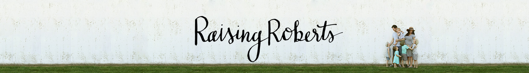 Raising Roberts